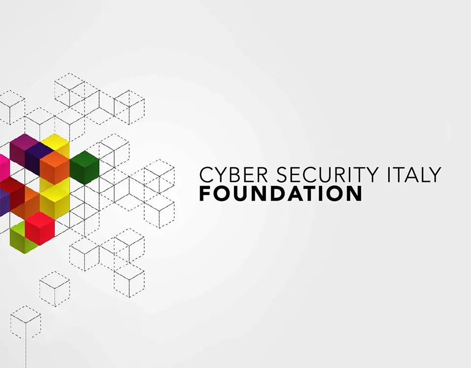 Cybersecurity: la formazione come leva della crescita del Paese - Il Convegno si terrà il 21 luglio a Roma ed è promosso dalla Cyber Security Italy Foundation