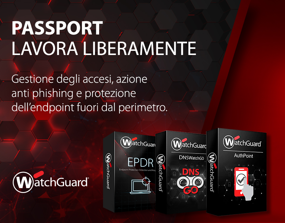 WatchGuard Passport, la sicurezza che "segue" l’utente
