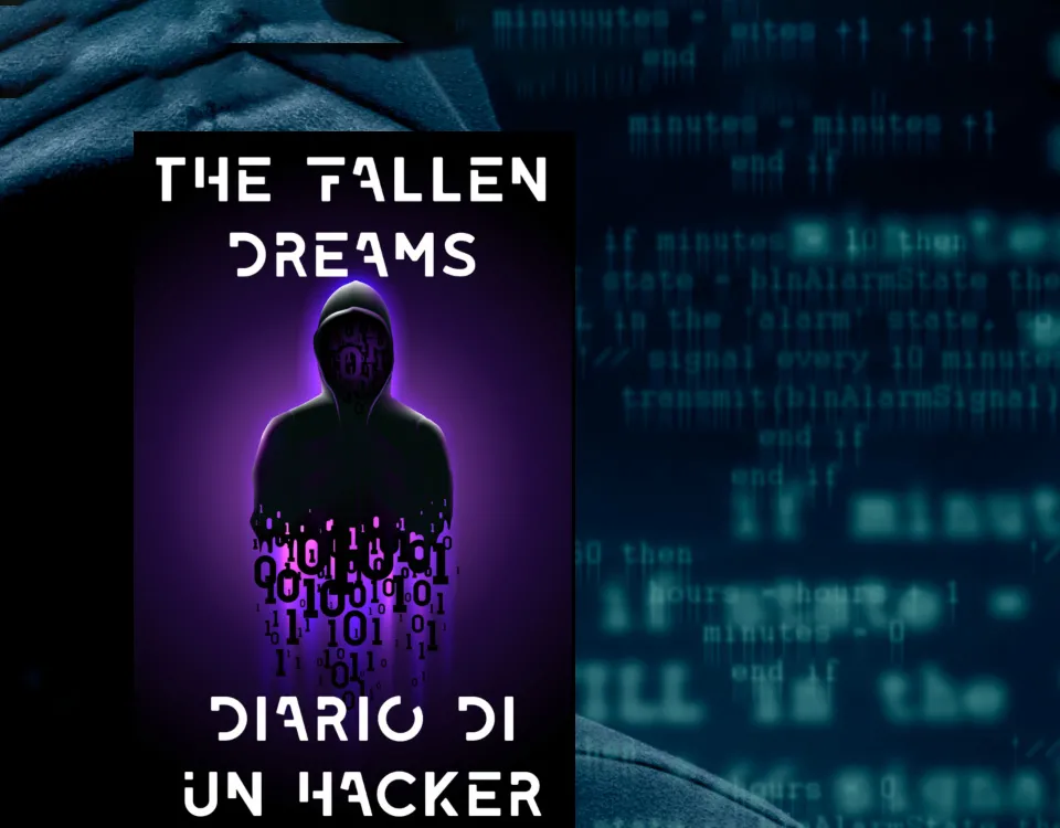 The Fallen Dreams: Diario di un Hacker