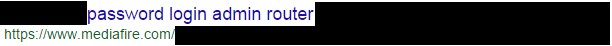 Risultato di ricerca con un link a MediaFire, mostrando "password login admin router" nel titolo. Testo parzialmente oscurato.