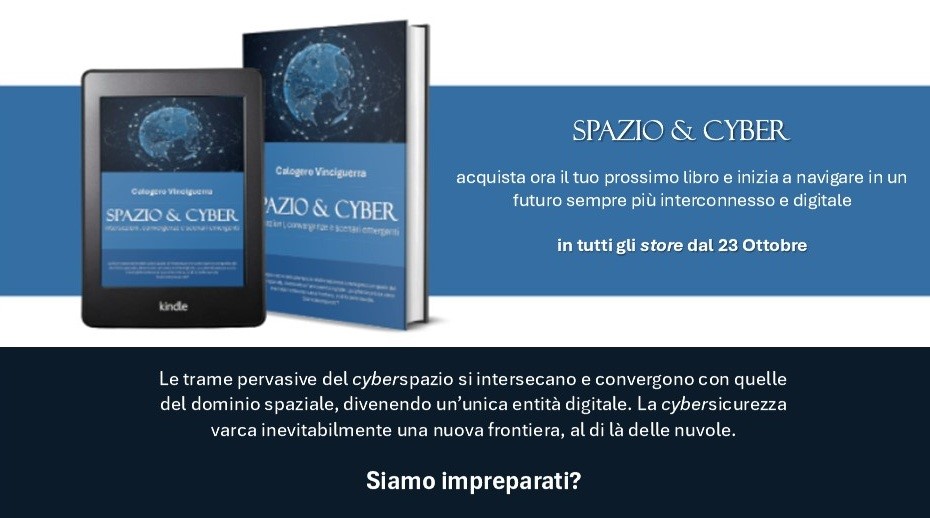 infrastrutture critiche sottomarine e spazio “Spazio & Cyber: intersezioni e convergenze, alla luce dei nuovi scenari emergenti”